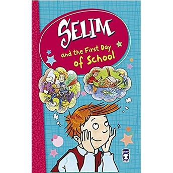 Selim And The First Day Of School Mustafa Orakçı