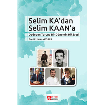 Selim Ka’dan Selim Kaan’a