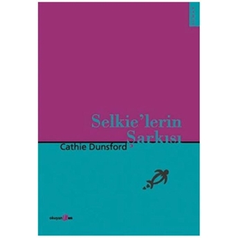 Selkie’lerin Şarkısı Cathie Dunsford