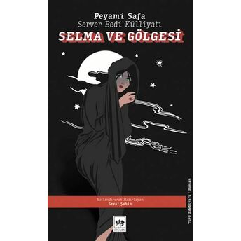 Selma Ve Gölgesi Peyami Safa