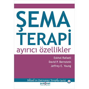 Şema Terapi: Ayırıcı Özellikler Jeffrey Young