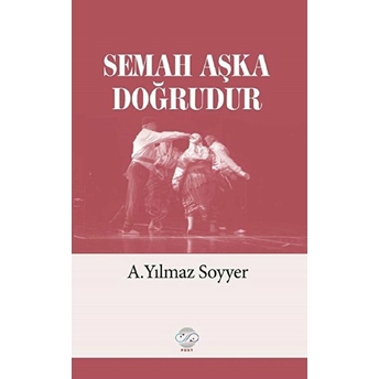 Semah Aşka Doğrudur