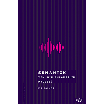 Semantik - Yeni Bir Anlambilim Projesi F. R. Palmer