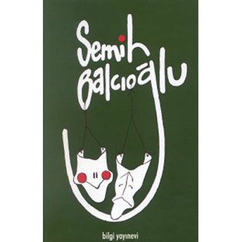 Semih Balcıoğlu Semih Balcıoğlu