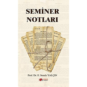 Seminer Notları E. Semih Yalçın