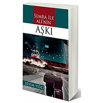 Semra Ile Ali'Nin Aşkı Sevim Yığcı