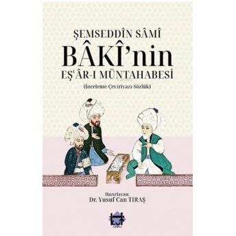 Şemseddin Sâmî Bâkî'nin Eş'âr-I Müntahabesi Yusuf Can Tıraş