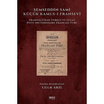 Şemseddin Sami Küçük Kamus-I Fransevi - Uğur Akıl