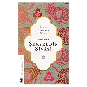 Şemseddin Sivasi - Sivasilerin Piri Fatih Ramazan Süer