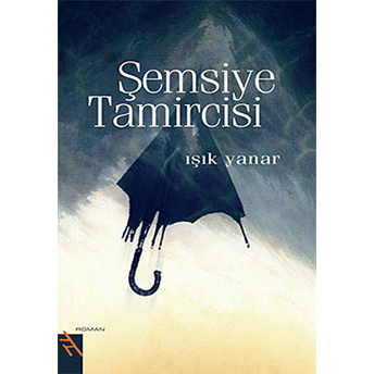 Şemsiye Tamircisi Işık Yanar