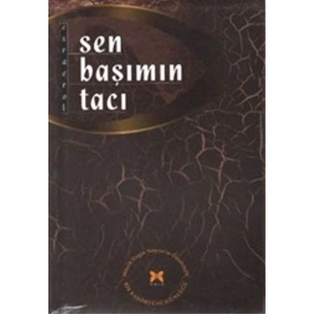 Sen Başımın Tacı Bir Başörtüsü Günlüğü Esra Erol