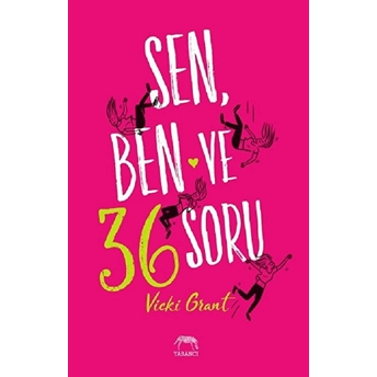 Sen, Ben Ve 36 Soru (Ciltli) Vicki Grant