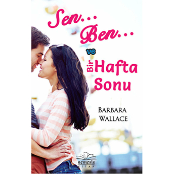 Sen, Ben Ve Bir Hafta Sonu Barbara Wallace