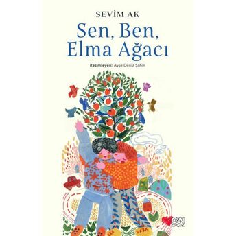 Sen, Ben Ve Elma Ağacı Sevim Ak