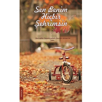 Sen Benim Hiçbir Şehrimsin