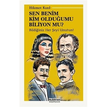 Sen Benim Kim Olduğumu Biliyon Mu? - Hikmet Kızıl