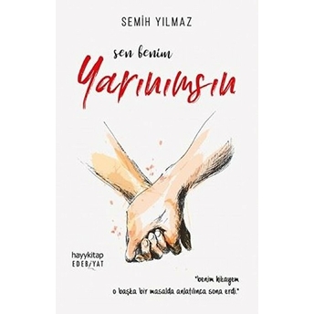 Sen Benim Yarınımsın Semih Yılmaz