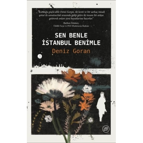 Sen Benle, Istanbul Benimle Deniz Goran