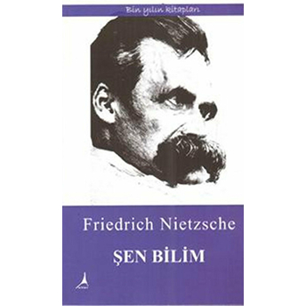 Şen Bilim Friedrich Wilhelm Nietzsche