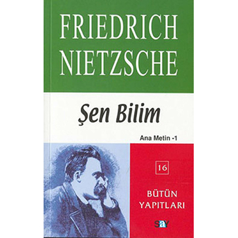 Şen Bilim Friedrich Wilhelm Nietzsche