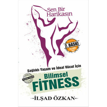 Sen Bir Harikasın - Bilimsel Fitness Ilşad Özkan