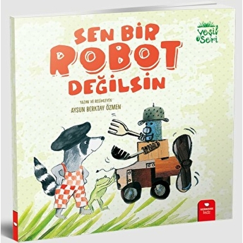 Sen Bir Robot Değilsin Aysun Berktay Özmen