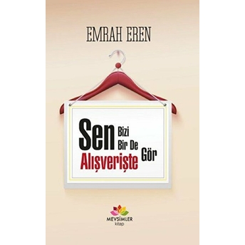 Sen Bizi Bir De Alışverişte Gör Emrah Eren