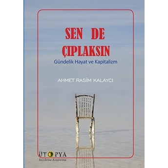 Sen De Çıplaksın Ahmet Rasim Kalaycı