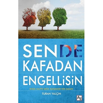 Sen De Kafadan Engellisin Turan Yalçın