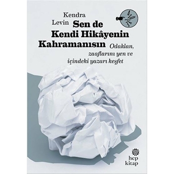 Sen De Kendi Hikayenin Kahramanısın Kendra Levin