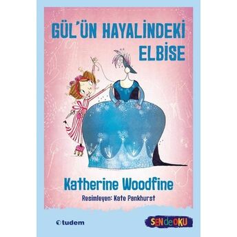 Sen De Oku - Gül’ün Hayalindeki Elbise Katherine Woodfine