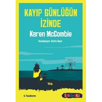 Sen De Oku - Kayıp Günlüğün Izinde Karen Mccombie