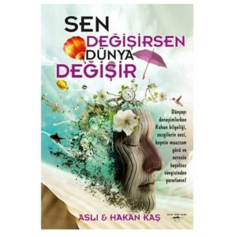 Sen Değişirsen Dünya Değişir