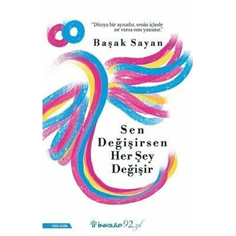 Sen Değişirsen Her Şey Değişir Başak Sayan