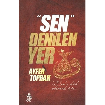 Sen Denilen Yer Ayfer Toprak