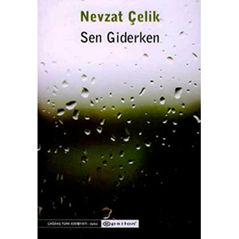 Sen Giderken Nevzat Çelik