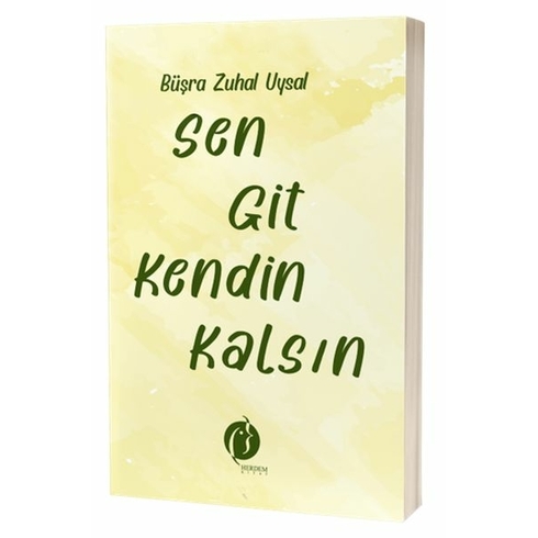 Sen Git Kendin Kalsin Büşra Zuhal Uysal