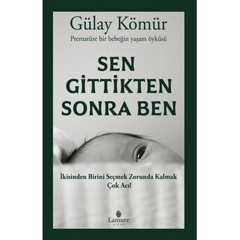 Sen Gittikten Sonra Ben Gülay Kömür