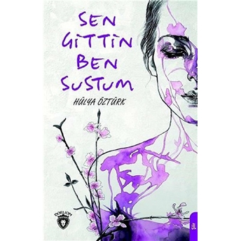 Sen Gittin Ben Sustum