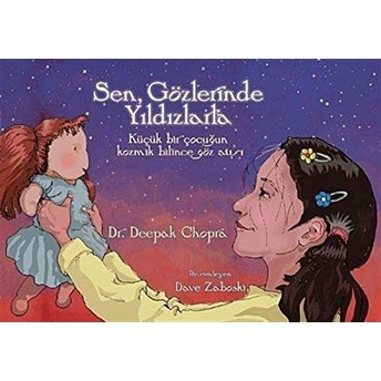 Sen, Gözlerinde Yıldızlarla Deepak Chopra