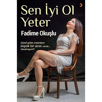 Sen Iyi Ol Yeter - Fadime Okuşlu