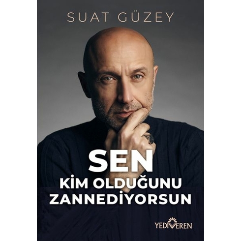 Sen Kim Olduğunu Zannediyorsun Suat Güzey