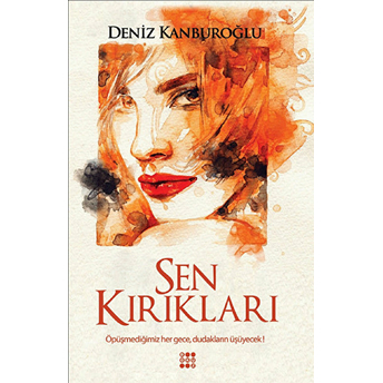 Sen Kırıklıkları Deniz Kanburoğlu