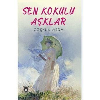 Sen Kokulu Aşklar