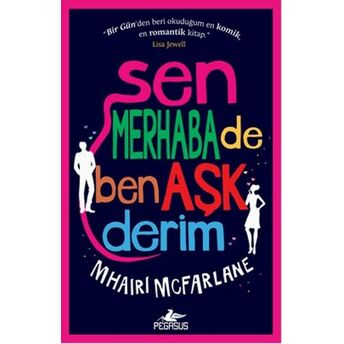 Sen Merhaba De Ben Aşk Derim Mhairi Mcfarlane