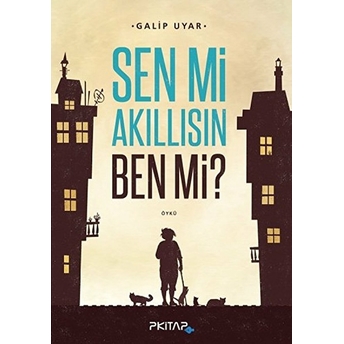 Sen Mi Akıllısın Ben Mi