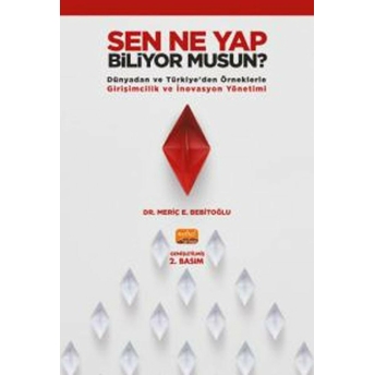 Sen Ne Yap Biliyor Musun? - Meriç E. Bebitoğlu