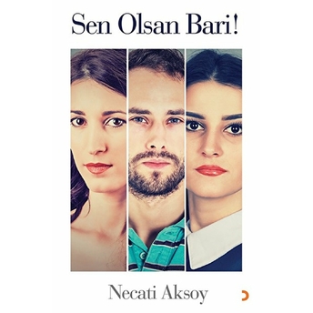 Sen Olsan Bari! - Necati Aksoy