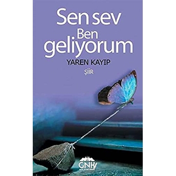 Sen Sev Ben Geliyorum