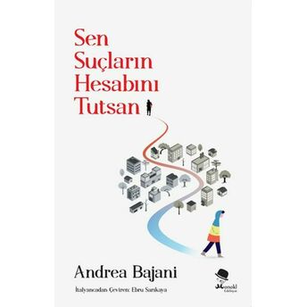 Sen Suçların Hesabını Tutsan Andrea Bajani